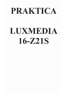 Praktica (VEB) Luxmedia 16-Z21S manual. Camera Instructions.